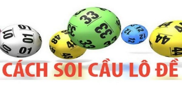 Hướng dẫn một số cách soi cầu lô đề chính xác nhất