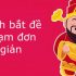 Phương pháp bắt đề chạm đơn giản